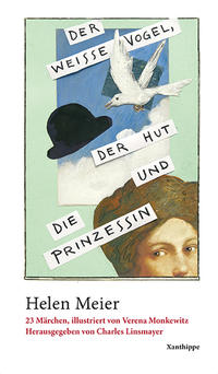 Vorderes Coverbild Der weisse Vogel, der Hut und die Prinzessin