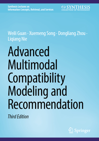 Vorderes Coverbild Advanced Multimodal Compatibility Modeling and Recommendation