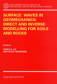 Vorderes Coverbild Surface Waves in Geomechanics: Direct and Inverse Modelling for Soils and Rocks