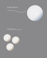 Vorderes Coverbild Public Matters. Debatten & Dokumente aus dem Skulptur Projekte Archiv