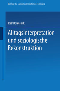 Vorderes Coverbild Alltagsinterpretation und soziologische Rekonstruktion