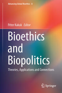 Vorderes Coverbild Bioethics and Biopolitics