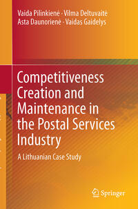 Vorderes Coverbild Competitiveness Creation and Maintenance in the Postal Services Industry