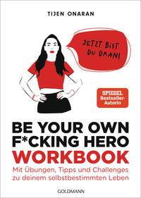 Vorderes Coverbild Be Your Own F*cking Hero – das Workbook
