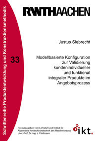 Vorderes Coverbild Modellbasierte Konfiguration zur Validierung kundenindividueller und funktional integraler Produkte im Angebotsprozess