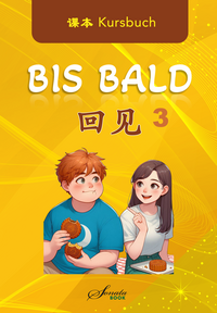Vorderes Coverbild Chinesisch für Fortgeschrittene "Bis Bald" Kursbuch 3