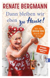 Vorderes Coverbild Dann bleiben wir eben zu Hause! (Die Online-Omi 13)