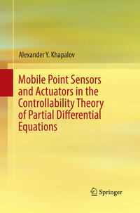 Vorderes Coverbild Mobile Point Sensors and Actuators in the Controllability Theory of Partial Differential Equations