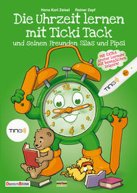Vorderes Coverbild Die Uhrzeit lernen mit Ticki Tack und seinen Freunden Silas und Pipsi