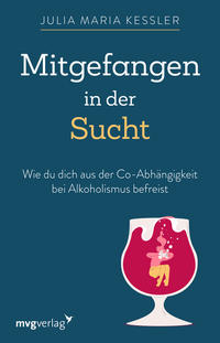 Vorderes Coverbild Mitgefangen in der Sucht
