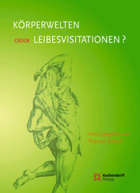 Vorderes Coverbild Körperwelten oder Leibesvisitationen?