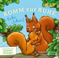 Vorderes Coverbild Komm zur Ruhe, lieber Schatz! Geschichten, die garantiert beruhigen
