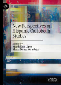 Vorderes Coverbild New Perspectives on Hispanic Caribbean Studies