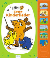 Vorderes Coverbild Trötsch Die Maus Soundbuch Erste Kinderlieder