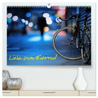 Vorderes Coverbild Liebe zum Fahrrad (hochwertiger Premium Wandkalender 2025 DIN A2 quer), Kunstdruck in Hochglanz
