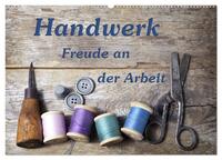 Vorderes Coverbild Handwerk – Freude an der Arbeit (Wandkalender 2026 DIN A2 quer), CALVENDO Monatskalender