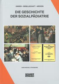 Vorderes Coverbild Die Geschichte der Sozialpädiatrie
