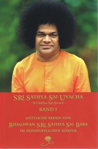 Vorderes Coverbild Sri Sathya Sai Uvacha – Sri Sathya Sai Sprach, Band 1