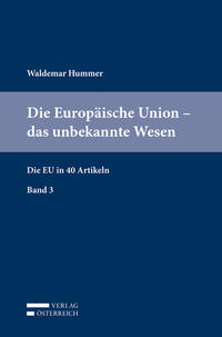 Vorderes Coverbild Die Europäische Union – das unbekannte Wesen