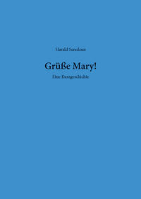 Vorderes Coverbild Grüße Mary!