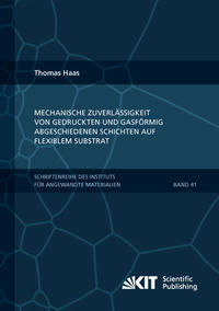 Vorderes Coverbild Mechanische Zuverlässigkeit von gedruckten und gasförmig abgeschiedenen Schichten auf flexiblem Substrat