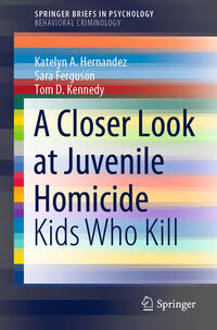 Vorderes Coverbild A Closer Look at Juvenile Homicide