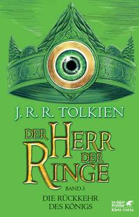 Vorderes Coverbild Der Herr der Ringe. Bd. 3 - Die Rückkehr des Königs (Der Herr der Ringe. Ausgabe in neuer Übersetzung und Rechtschreibung, Bd. 3)