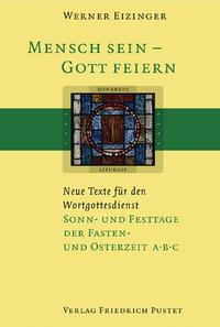 Vorderes Coverbild Mensch sein - Gott feiern. Neue Texte für den Wortgottesdienst