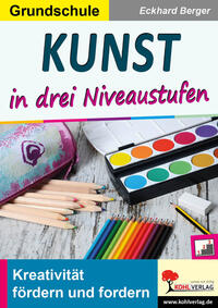 Vorderes Coverbild Kunst ... in drei Niveaustufen / Grundschule