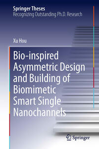 Vorderes Coverbild Bio-inspired Asymmetric Design and Building of Biomimetic Smart Single Nanochannels
