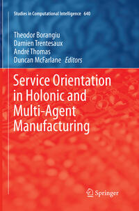 Vorderes Coverbild Service Orientation in Holonic and Multi-Agent Manufacturing