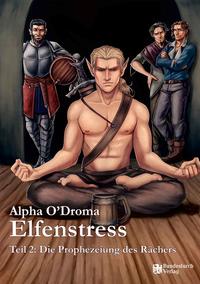 Vorderes Coverbild Elfenstress 2 - Die Prophezeiung des Rächers
