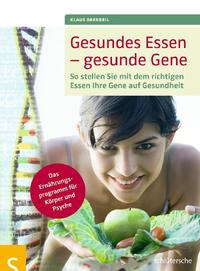 Vorderes Coverbild Gesundes Essen - gesunde Gene