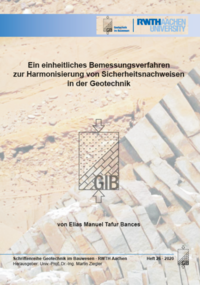 Vorderes Coverbild Ein einheitliches Bemessungsverfahren zur Harmonisierung von Sicherheitsnachweisen in der Geotechnik