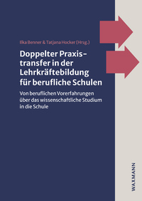 Vorderes Coverbild Doppelter Praxistransfer in der Lehrkräftebildung für berufliche Schulen