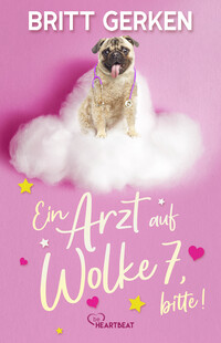 Vorderes Coverbild Ein Arzt auf Wolke 7, bitte!