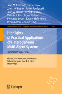 Vorderes Coverbild Highlights of Practical Applications of Heterogeneous Multi-Agent Systems - The PAAMS Collection