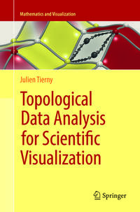 Vorderes Coverbild Topological Data Analysis for Scientific Visualization