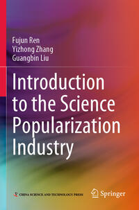 Vorderes Coverbild Introduction to the Science Popularization Industry