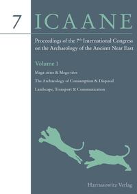 Vorderes Coverbild Proceedings of the 7th International Congress on the Archaeology of the Ancient Near East