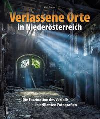 Vorderes Coverbild Verlassene Orte in Niederösterreich