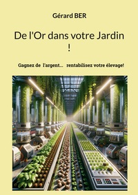Vorderes Coverbild De l'Or dans votre Jardin !