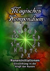 Vorderes Coverbild MAGISCHES KOMPENDIUM / Magisches Kompendium - Runeninitiationen