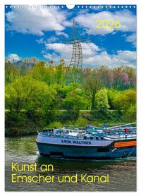 Vorderes Coverbild Kunst an Emscher und Kanal (Wandkalender 2026 DIN A3 hoch), CALVENDO Monatskalender