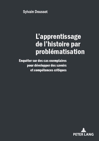 Vorderes Coverbild L'apprentissage de l'histoire par problématisation
