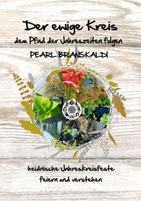 Vorderes Coverbild Der ewige Kreis - dem Pfad der Jahreszeiten folgen