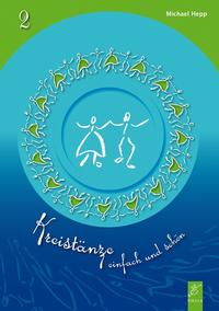 Vorderes Coverbild Kreistänze 2 - Tanzbeschreibungen