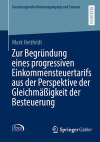 Vorderes Coverbild Zur Begründung eines progressiven Einkommensteuertarifs aus der Perspektive der Gleichmäßigkeit der Besteuerung