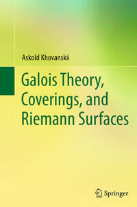 Vorderes Coverbild Galois Theory, Coverings, and Riemann Surfaces