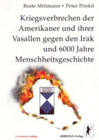 Vorderes Coverbild Kriegsverbrechen der Amerikaner und ihrer Vasallen gegen den Irak und 6000 Jahre Menschheitsgeschichte